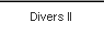 Divers II