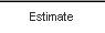 Estimate